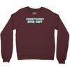 homophones are gay Crewneck Sweatshirt