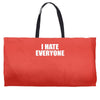 i hate everyone Weekender Totes