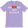 rn earned not given T-Shirt