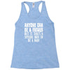 anyone can be a father Racerback Tank