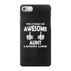 Awesome Aunt Looks Like iPhone 7 Case