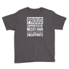 supporter of messy hair and sweatpants lounge funny Youth Tee