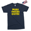 more cheese please Exclusive T-shirt