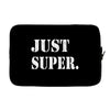 just super Laptop sleeve