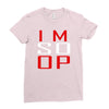 im so op Ladies Fitted T-Shirt