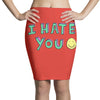 I HATE YOU Pencil Skirts