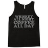 whiskey all night coffee all day Tank Top