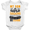 My Son Is Super Awesome His Stepdad Baby Bodysuit