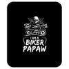 You Cant Scare Me I am Biker Papaw Mousepad