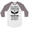 trick or treating &amp; ask for wine 3/4 Sleeve Shirt