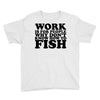 work is for people Youth Tee