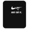 just cut it Mousepad