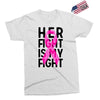 her fight is my fight Exclusive T-shirt