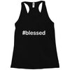 hashtag blessed Racerback Tank