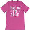 trust me i'm a pilot aviation T-Shirt