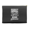 This Guy Is Taken By A Super Sexy April Girlfriend Accessory Pouches