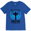 By Birth Christian By the Grace of God V-Neck Tee