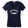 his fault Women's V-Neck T-Shirt