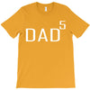 dad of 5 T-Shirt