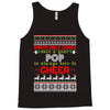 Santa Only Comes Once A Year Pop Is Always Here To Cheer Tank Top