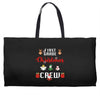 first grade christmas crew Weekender Totes