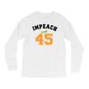 Impeach 45 Long Sleeve Shirts