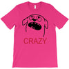 crazy (2) T-Shirt
