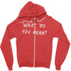 what do you mean 2016 tour Zipper Hoodie