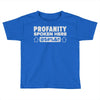 profanity spoken here Toddler T-shirt