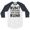 run rum 3/4 Sleeve Shirt