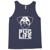pug life Tank Top
