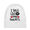 I Still Live With My Parents Baby Beanies