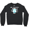 mr trooper movie inspired Crewneck Sweatshirt