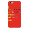 I miss you my heart is empaty wİthout you (2) iPhone 6 Plus/6s Plus Case