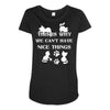 we can't have nice things Maternity Scoop Neck T-shirt