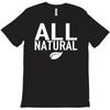all natural T-Shirt
