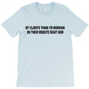 clients think i'm working web site T-Shirt