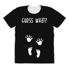 Guess What Baby Inside Pregnancy Announcement All Over Women's T-shirt