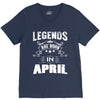 Legends Are Born In April V-Neck Tee