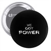 we got the power 5 Pin-back button