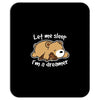 let me sleep Mousepad