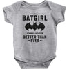 Batgirl Stronger And Faster Better Than Ever Baby Bodysuit