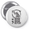 DRINK DRINK REPEAT Pin-back button