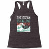 the ocean is calling Racerback Tank