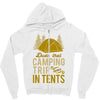 dude that camp trip in tents funny Zipper Hoodie