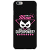 Super Mom-What's Your Superpower? iPhone 6/6s Case