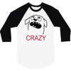 crazy (2) 3/4 Sleeve Shirt