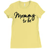 mommy to be Ladies Fitted T-Shirt