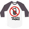 no cell phones 3/4 Sleeve Shirt