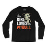 This Girl Loves Pitbull Long Sleeve Shirts